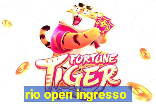 rio open ingresso